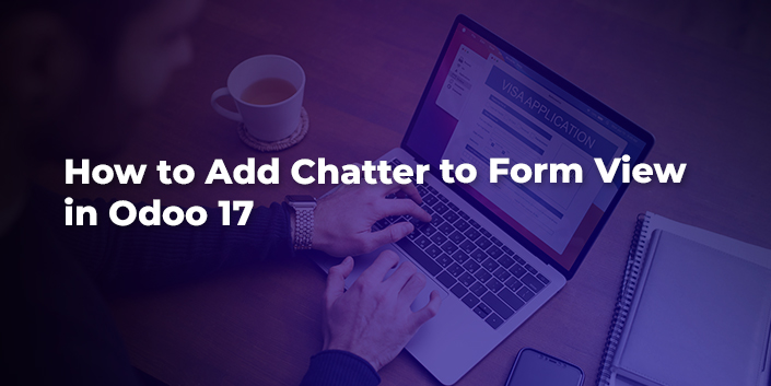 how-to-add-chatter-to-form-view-in-odoo-17.jpg