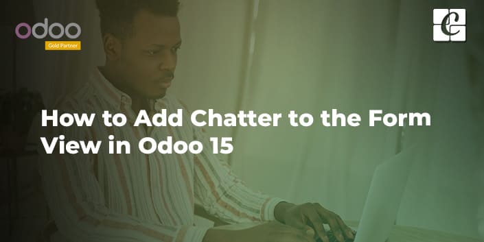 how-to-add-chatter-to-the-form-view-in-odoo-15.jpg