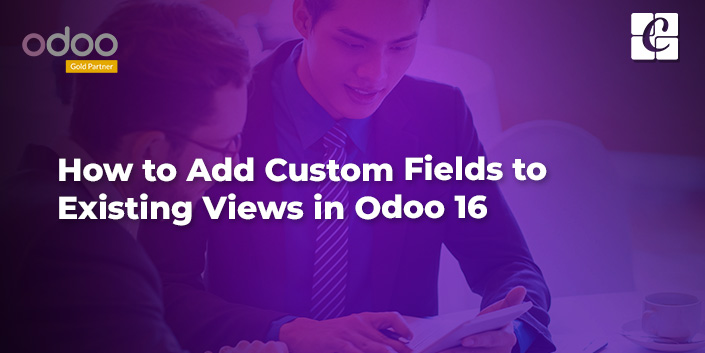 how-to-add-custom-fields-to-existing-views-in-odoo-16.jpg