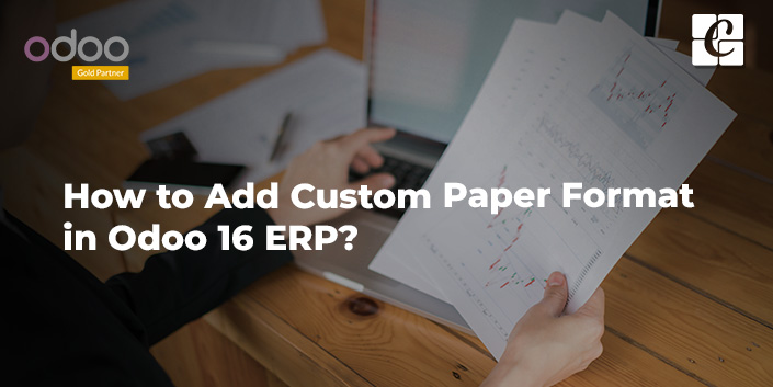 how-to-add-custom-paper-format-in-odoo-16-erp.jpg