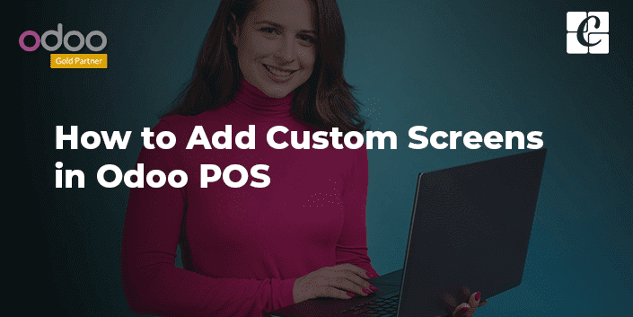 how-to-add-custom-screens-in-odoo-pos.png