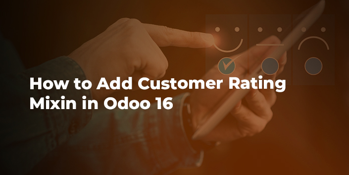 how-to-add-customer-rating-mixin-in-odoo-16.jpg