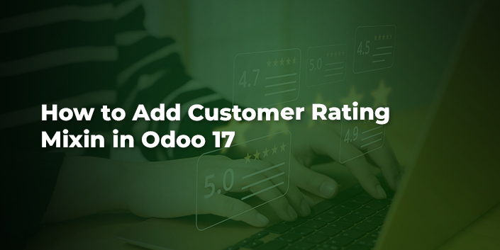 how-to-add-customer-rating-mixin-in-odoo-17.jpg