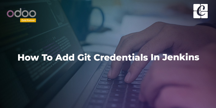 how-to-add-git-credentials-in-jenkins.jpg