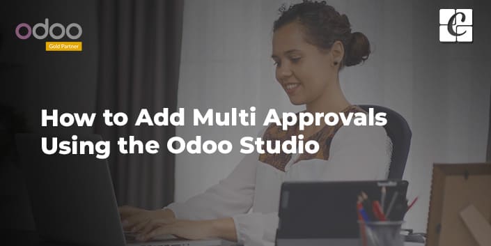 how-to-add-multi-approvals-using-the-odoo-studio.jpg
