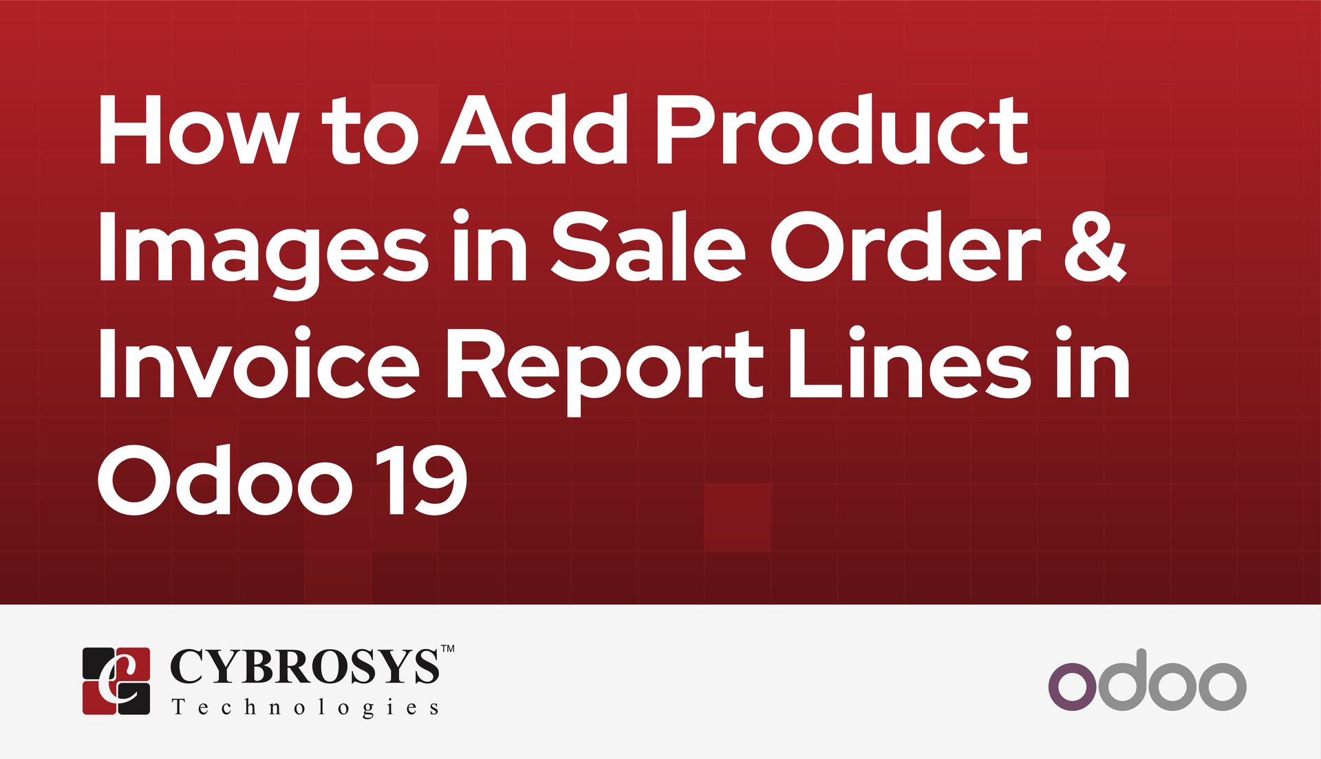 how-to-add-product-images-in-sale-order-and-invoice-report-lines-in-odoo-19.jpg