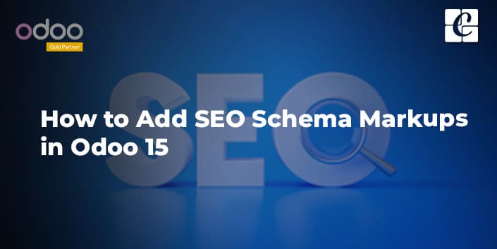 how-to-add-seo-schema-markups-in-odoo-15.jpg