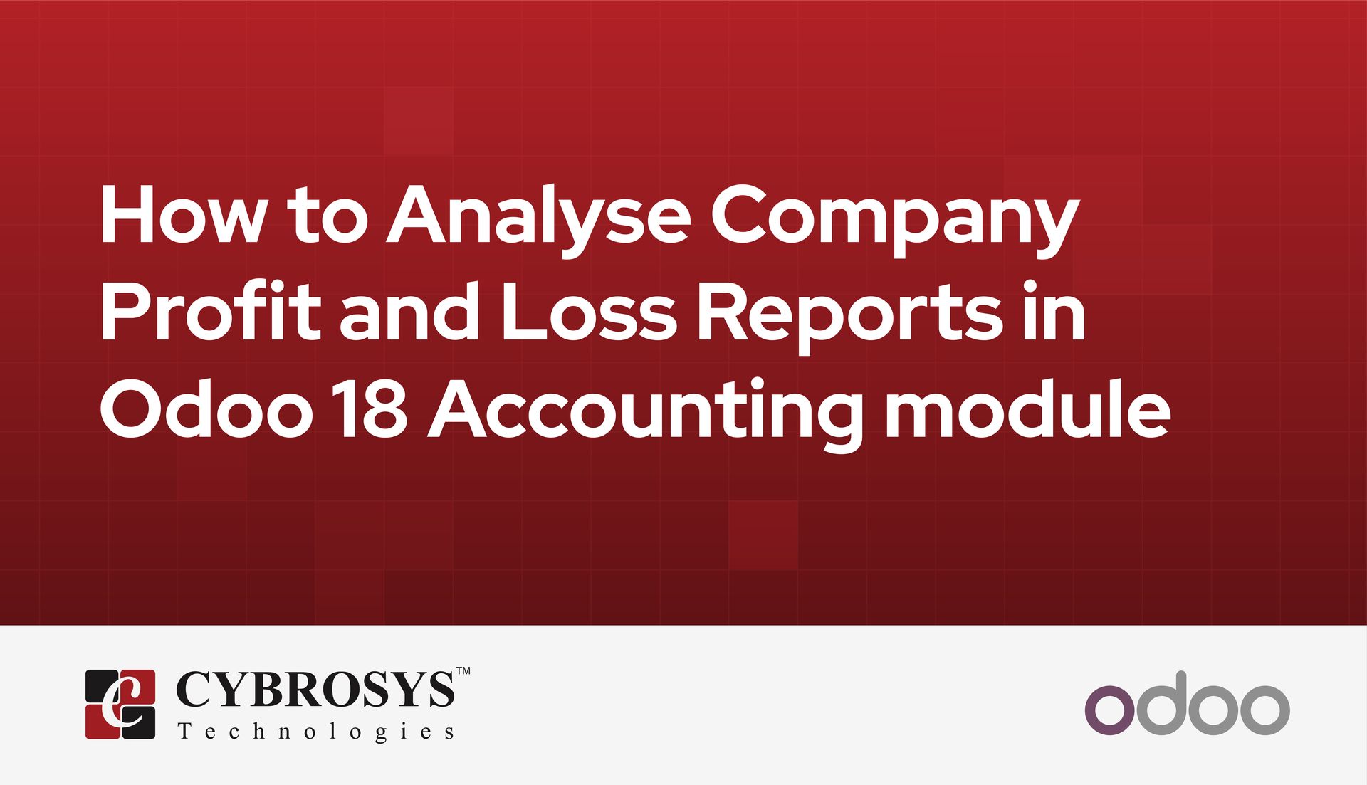 how-to-analyse-company-profit-and-loss-reports-in-odoo-18-accounting-module.jpg