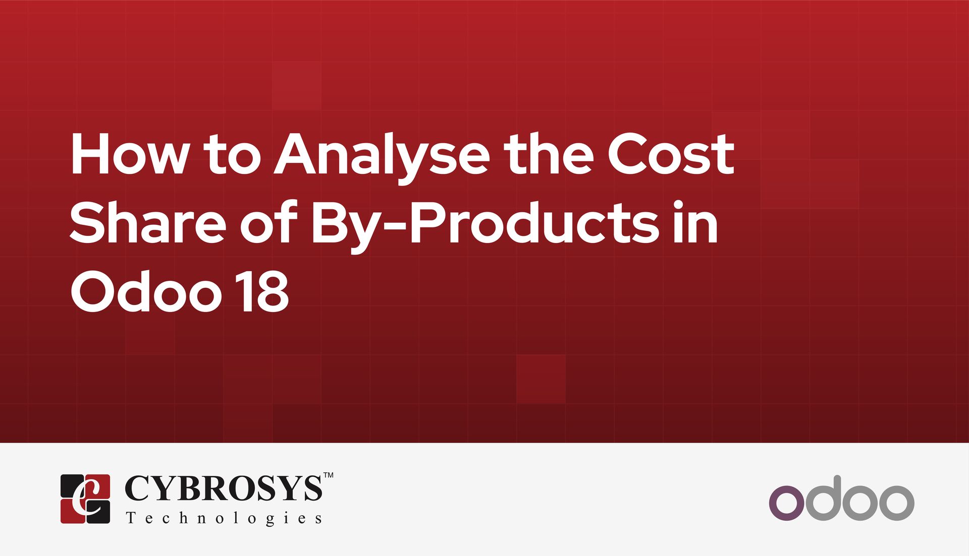 how-to-analyse-the-cost-share-of-by-products-in-odoo-18.jpg
