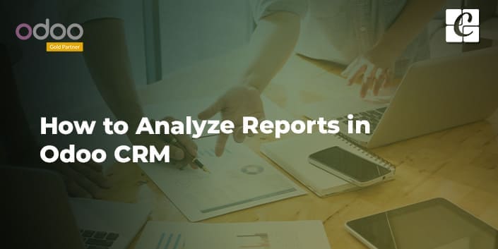 how-to-analyze-reports-in-odoo-crm.jpg