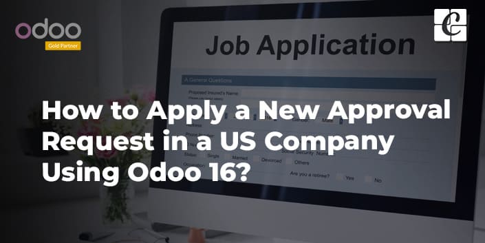how-to-apply-a-new-approval-request-in-a-us-company-using-odoo-16.jpg