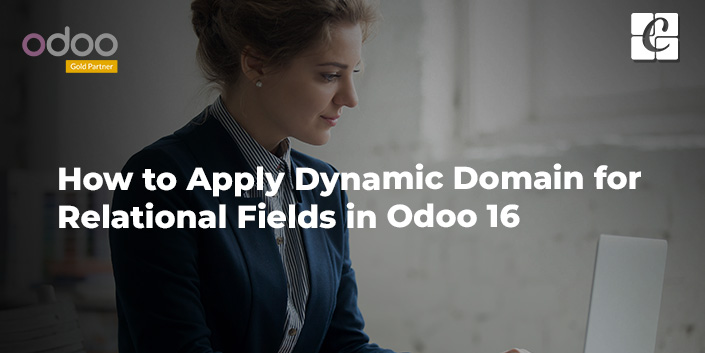 how-to-apply-dynamic-domain-for-relational-fields-in-odoo-16.jpg
