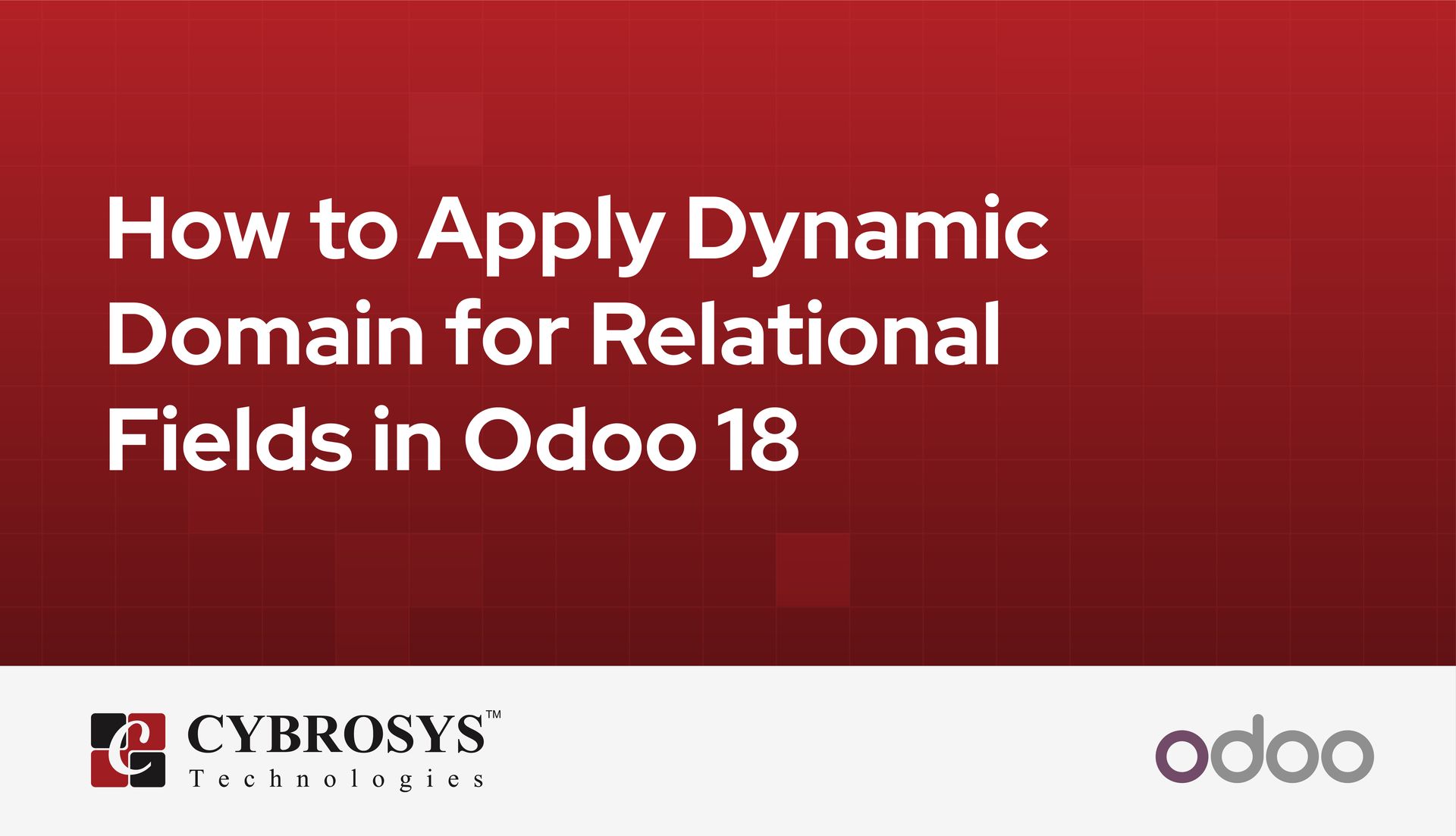how-to-apply-dynamic-domain-for-relational-fields-in-odoo-18.jpg