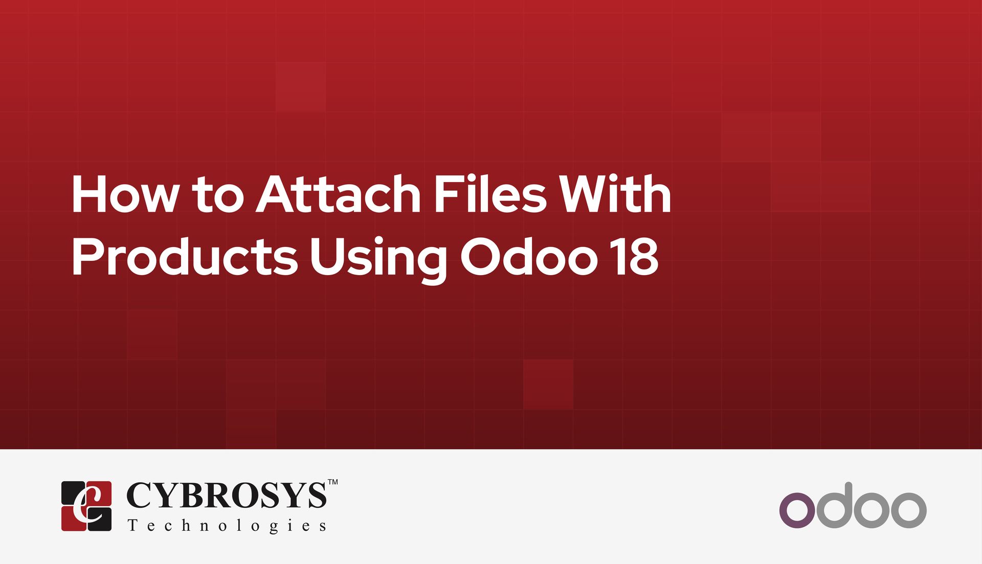 how-to-attach-files-with-products-using-odoo-18.jpg