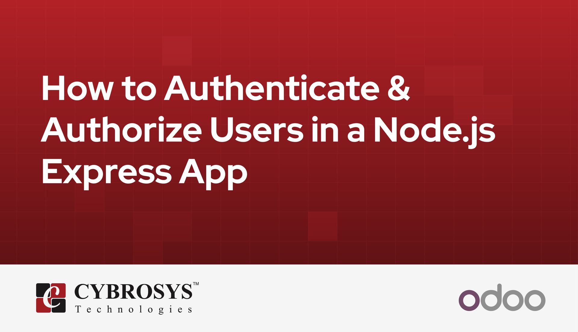 how-to-authenticate-and-authorize-users-in-a-node-js-express-app.jpg