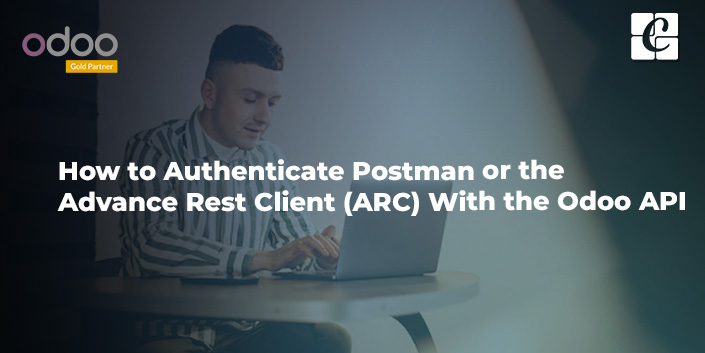 how-to-authenticate-postman-or-the-advance-rest-client-arc-with-the-odoo-api.jpg