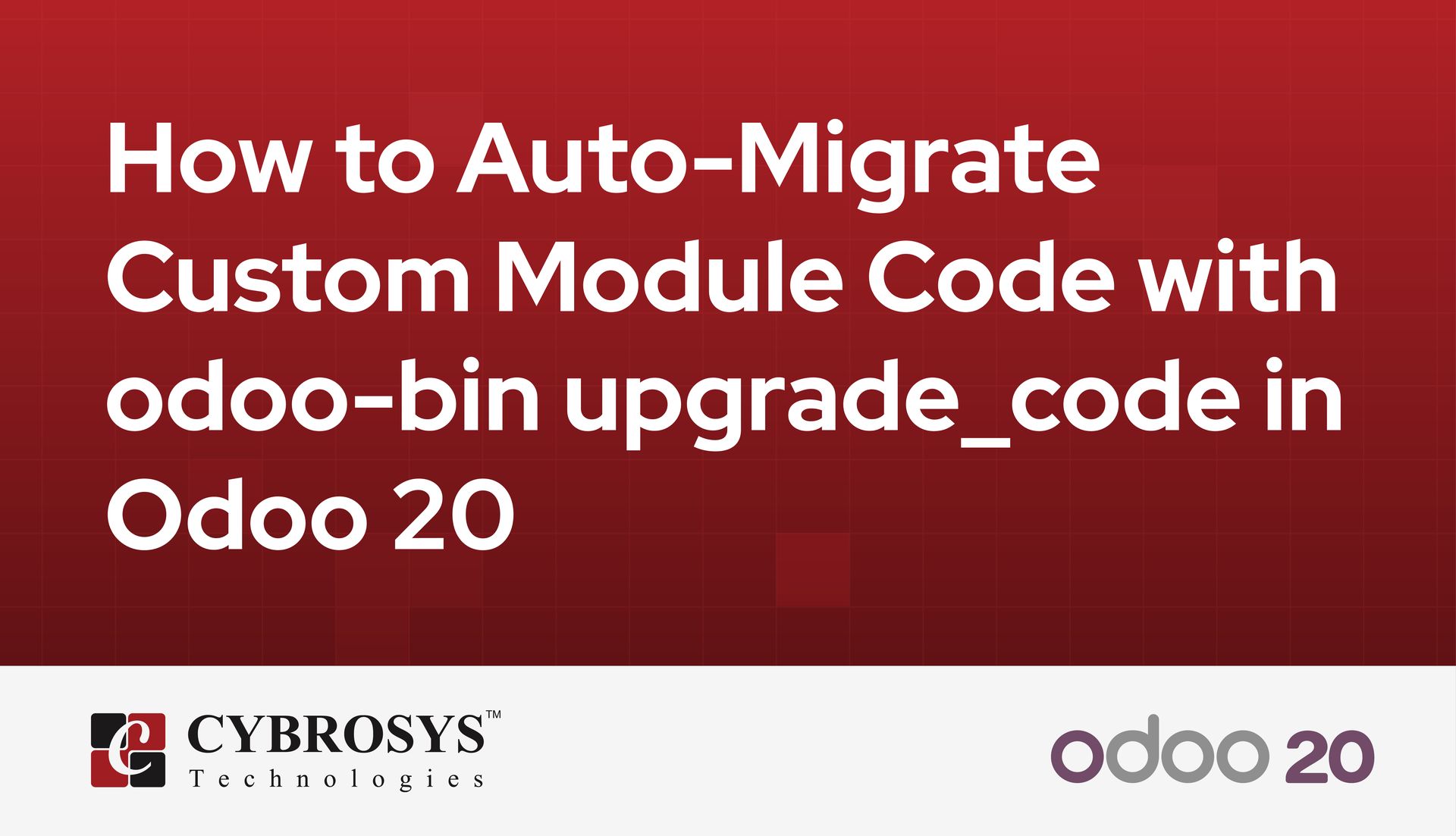 how-to-auto-migrate-custom-module-code-with-odoo-bin-upgradecode-in-odoo-20.jpg