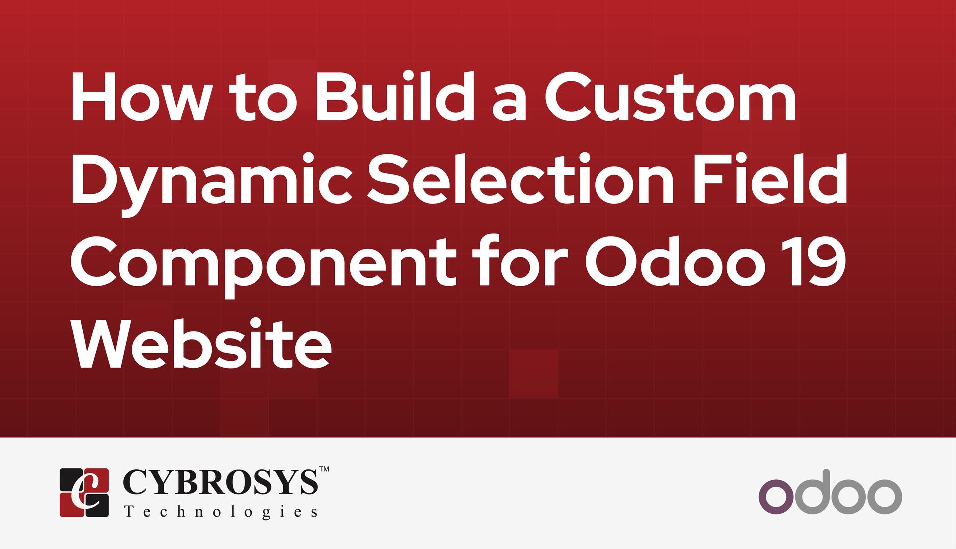 how-to-build-a-custom-dynamic-selection-field-component-for-odoo-19-website.jpg