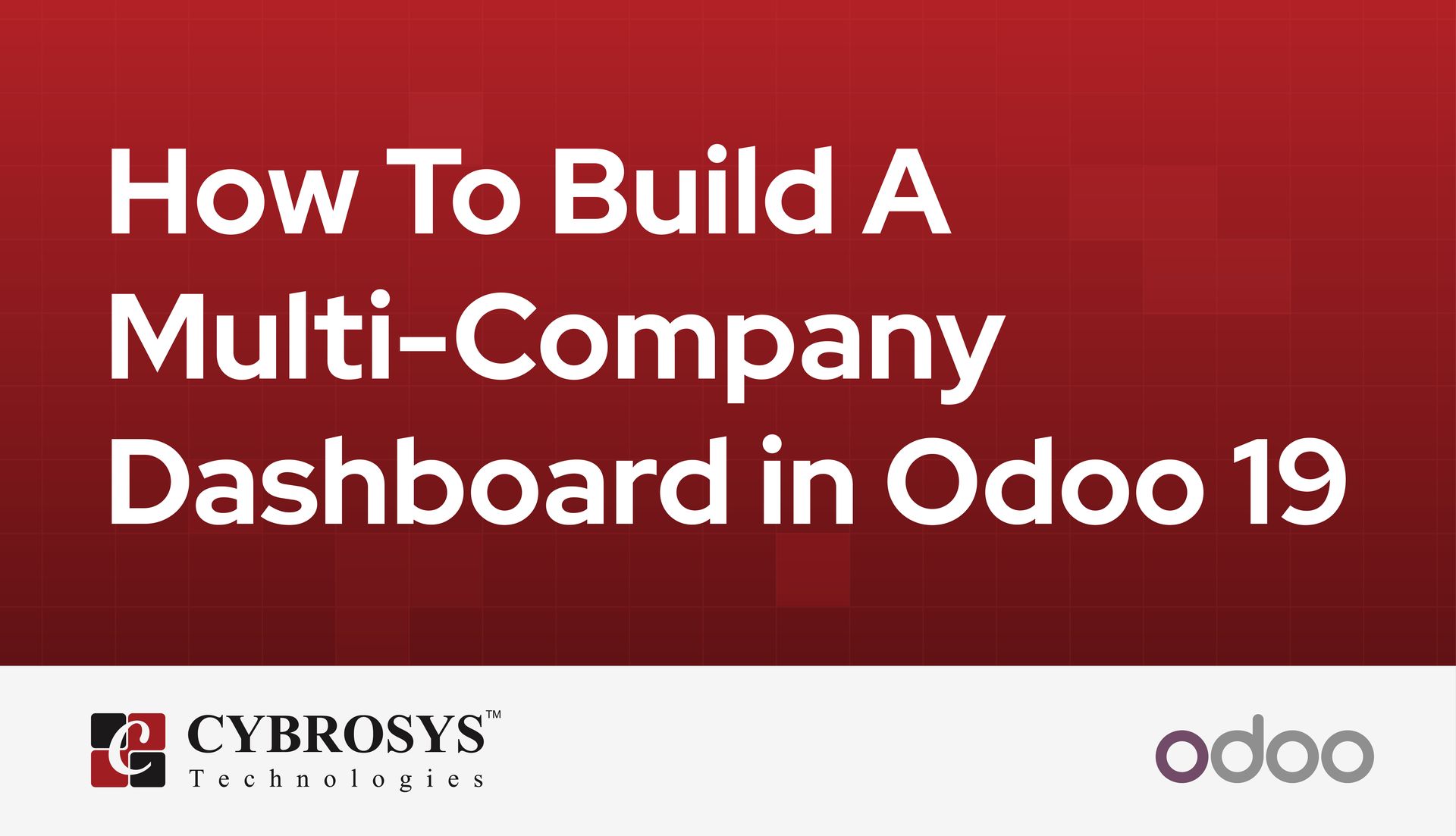 how-to-build-a-multi-company-dashboard-in-odoo-19.jpg