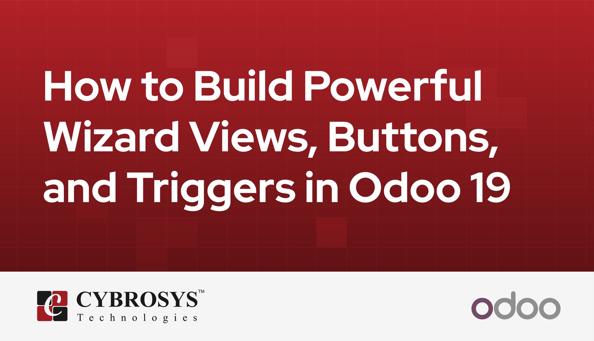 how-to-build-powerful-wizard-views-buttons-and-triggers-in-odoo-19.jpg
