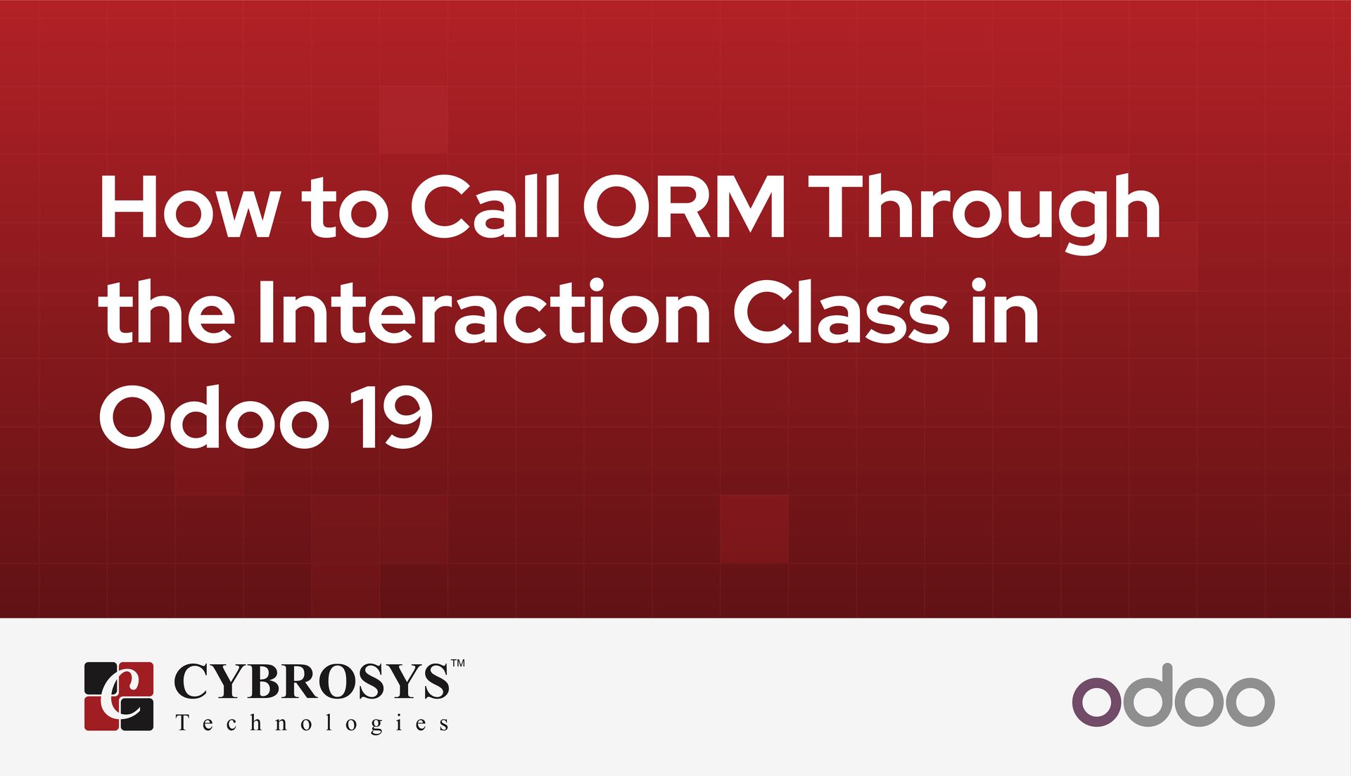how-to-call-orm-through-the-interaction-class-in-odoo-19.jpg