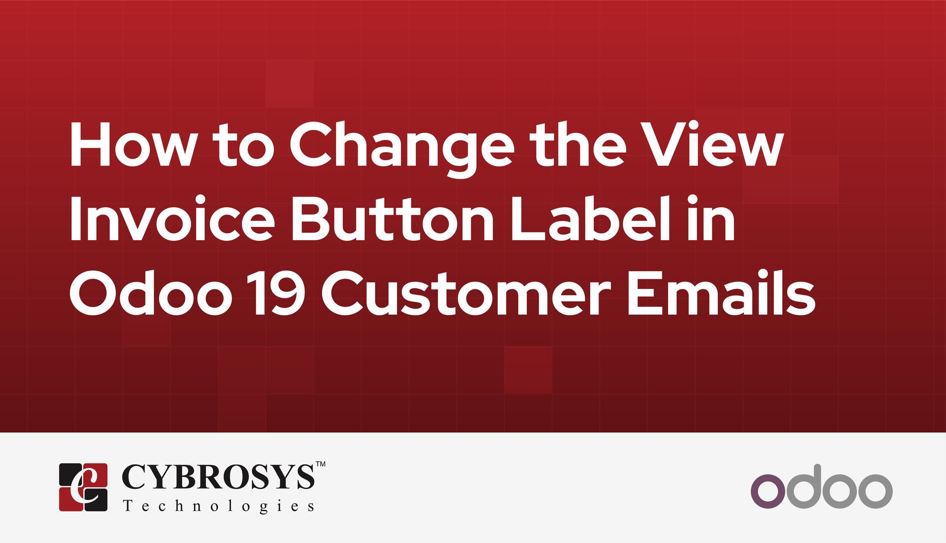 how-to-change-the-view-invoice-button-label-in-odoo-19-customer-emails.jpg