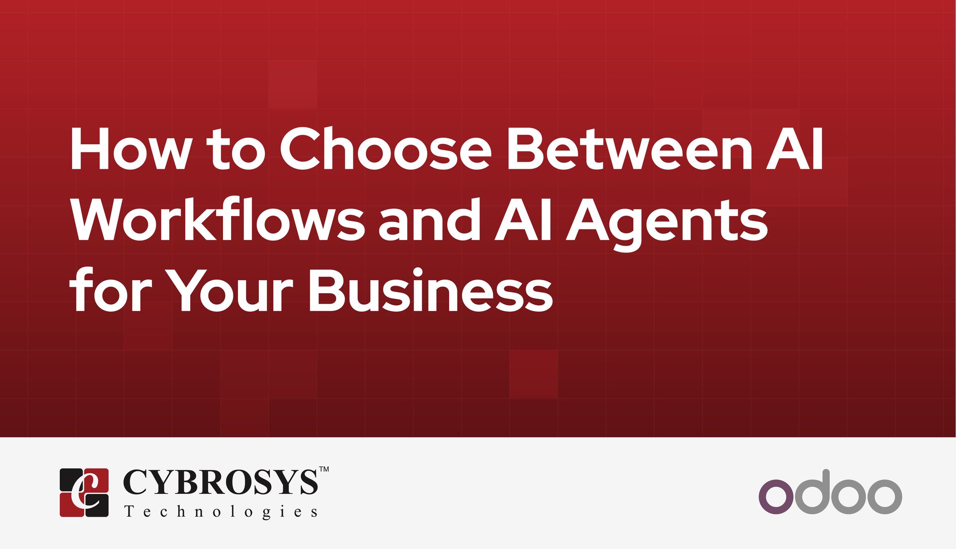 how-to-choose-between-ai-workflows-and-ai-agents-for-your-business.jpg