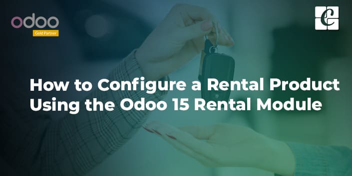 how-to-configure-a-rental-product-using-the-odoo-15-rental-module.jpg