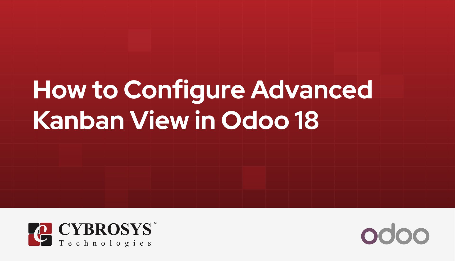 how-to-configure-advanced-kanban-view-in-odoo-18.jpg