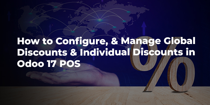 how-to-configure-and-manage-global-discounts-and-individual-discounts-in-odoo-17-pos.jpg
