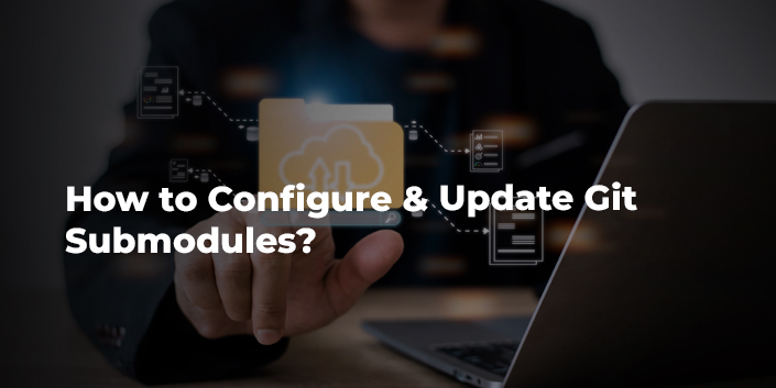 how-to-configure-and-update-git-submodules.jpg