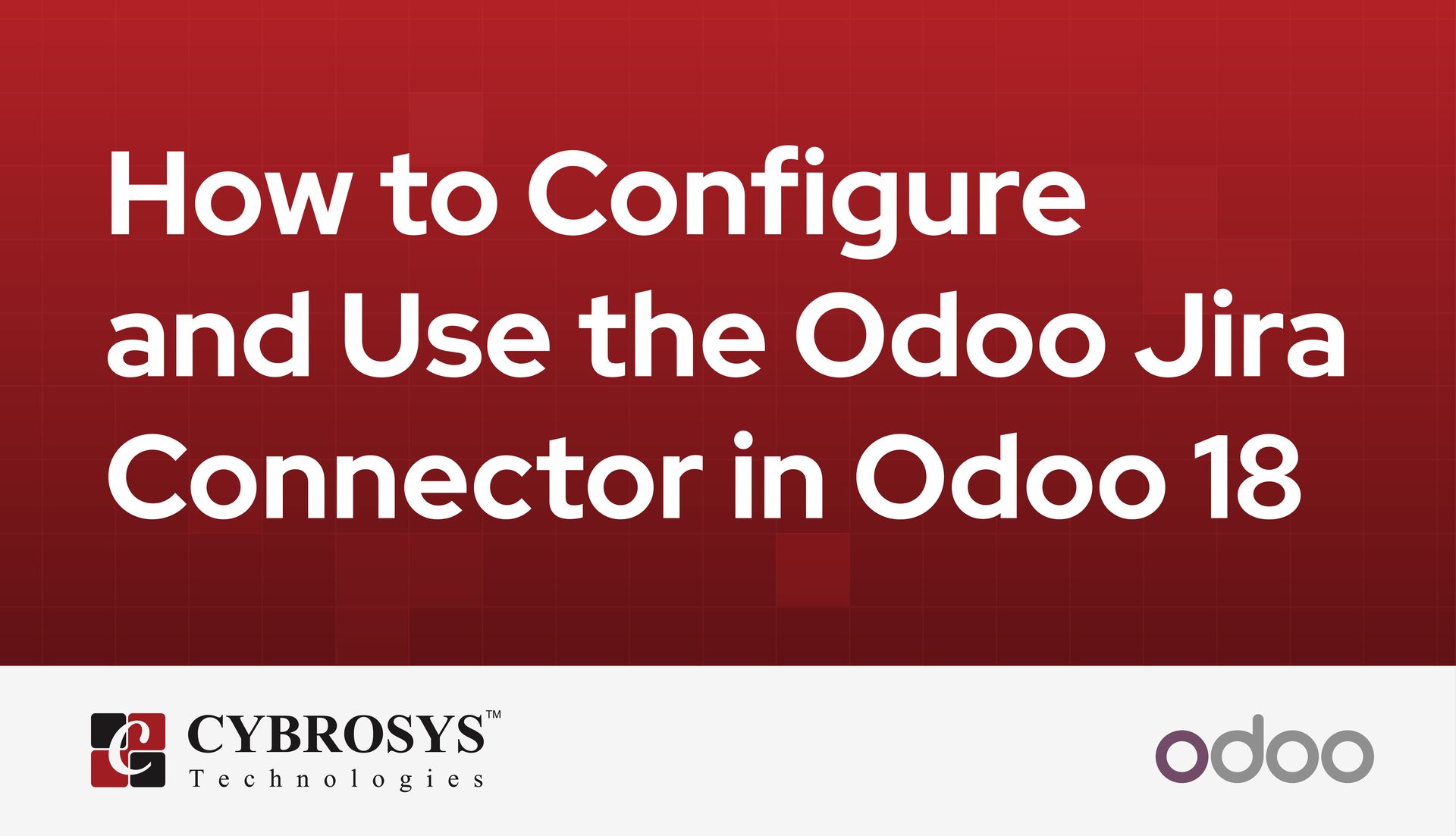 how-to-configure-and-use-the-odoo-jira-connector-in-odoo-18.jpg
