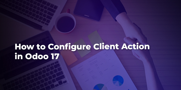 how-to-configure-client-action-in-odoo-17.jpg