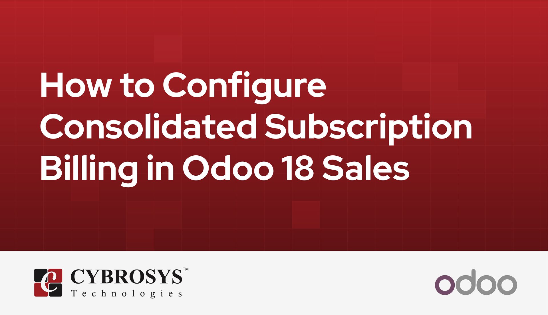 how-to-configure-consolidated-subscription-billing-in-odoo-18-sales.jpg