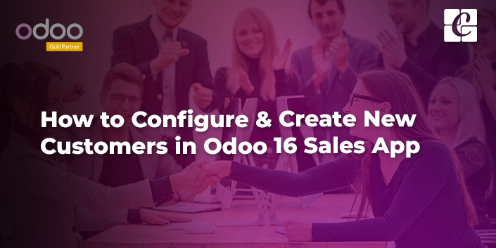 how-to-configure-create-new-customers-in-odoo-16-sales-app.jpg