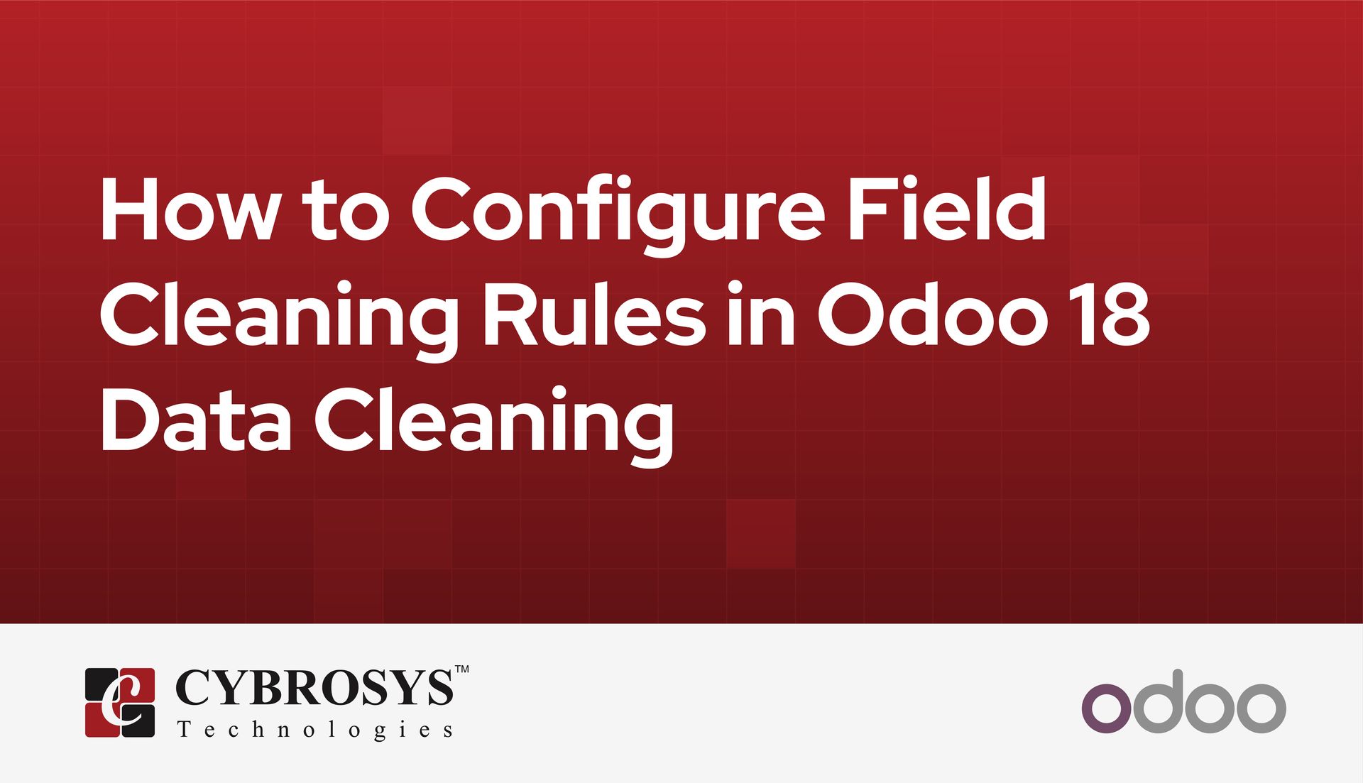 how-to-configure-field-cleaning-rules-in-odoo-18-data-cleaning.jpg