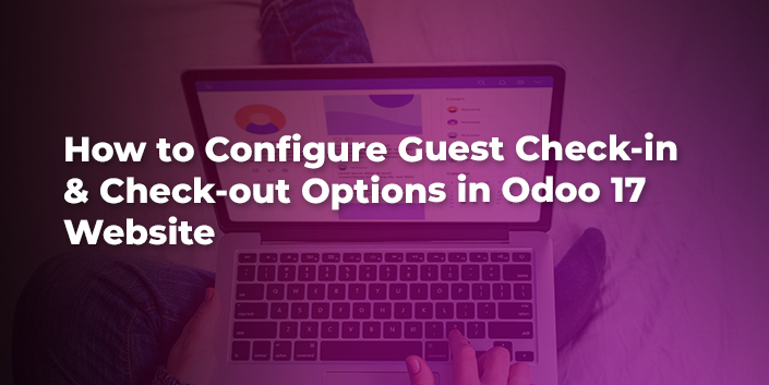 how-to-configure-guest-check-in-and-check-out-options-in-odoo-17-website.jpg