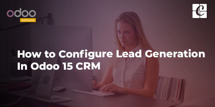 how-to-configure-lead-generation-in-odoo-15-crm.jpg