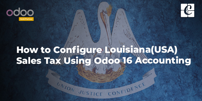 how-to-configure-louisiana-usa-sales-tax-using-odoo-16-accounting.jpg