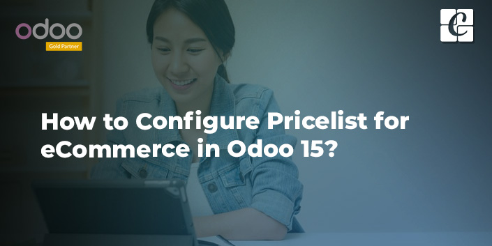 how-to-configure-pricelist-for-ecommerce-in-odoo-15.jpg