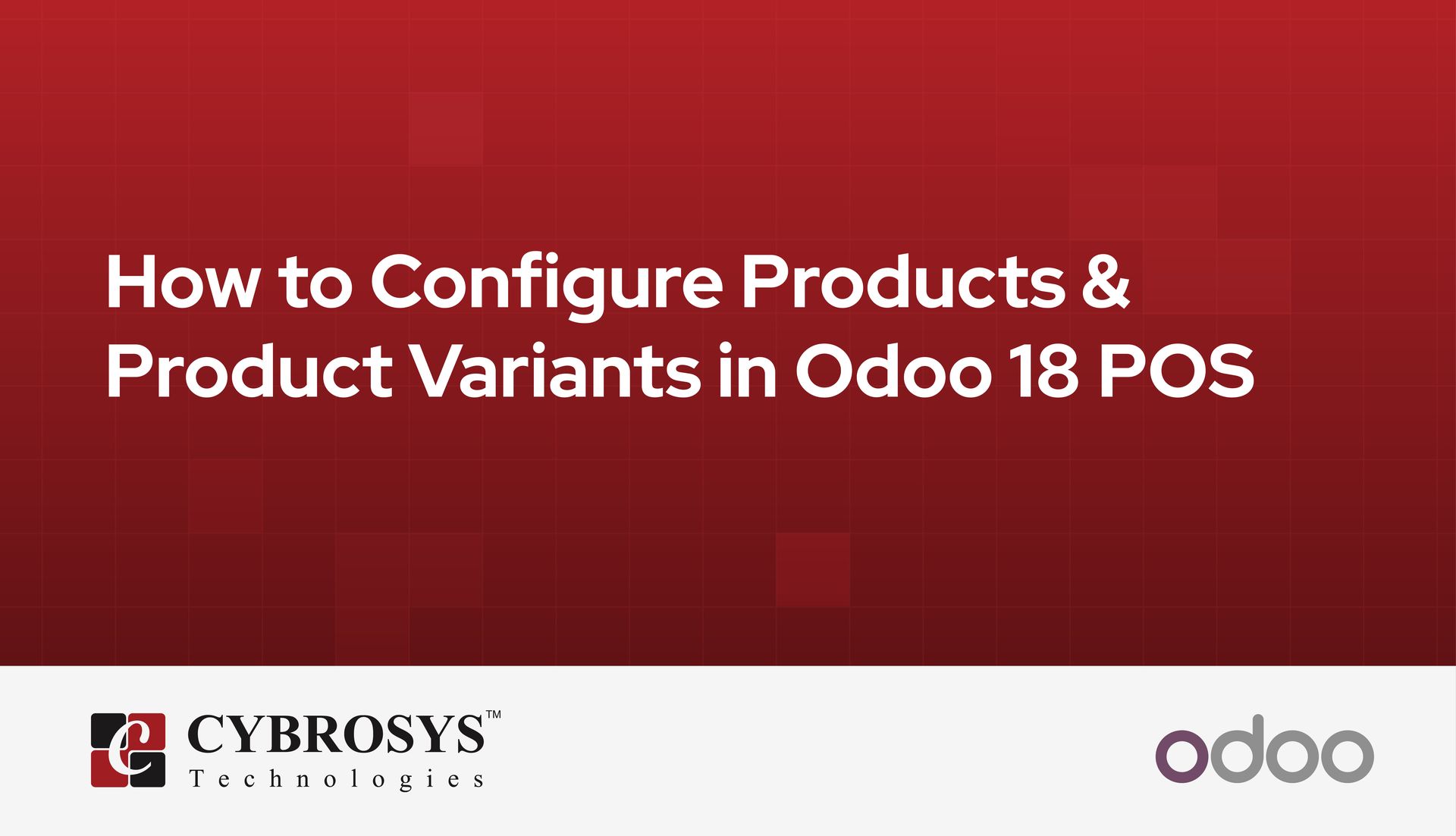 how-to-configure-products-product-variants-in-odoo-18-pos.jpg
