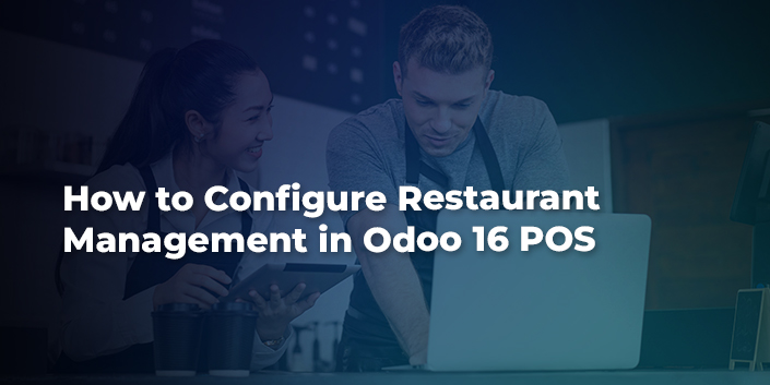 how-to-configure-restaurant-management-in-odoo-16-pos.jpg