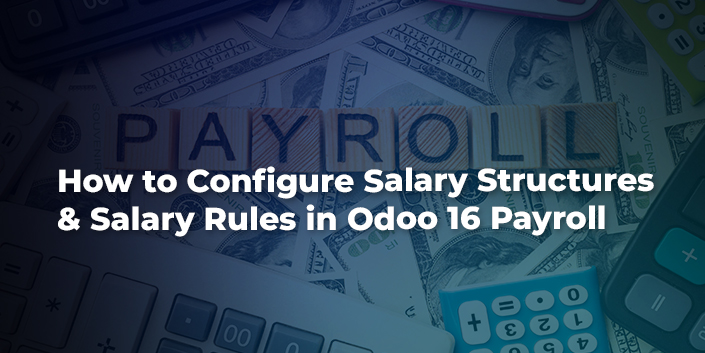 how-to-configure-salary-structures-and-salary-rules-in-odoo-16-payroll.jpg