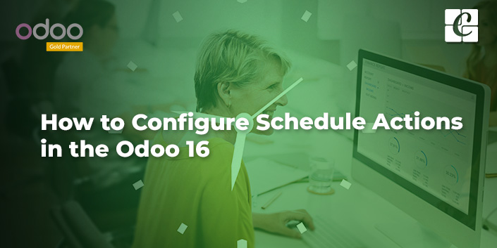 how-to-configure-schedule-actions-in-the-odoo-16.jpg