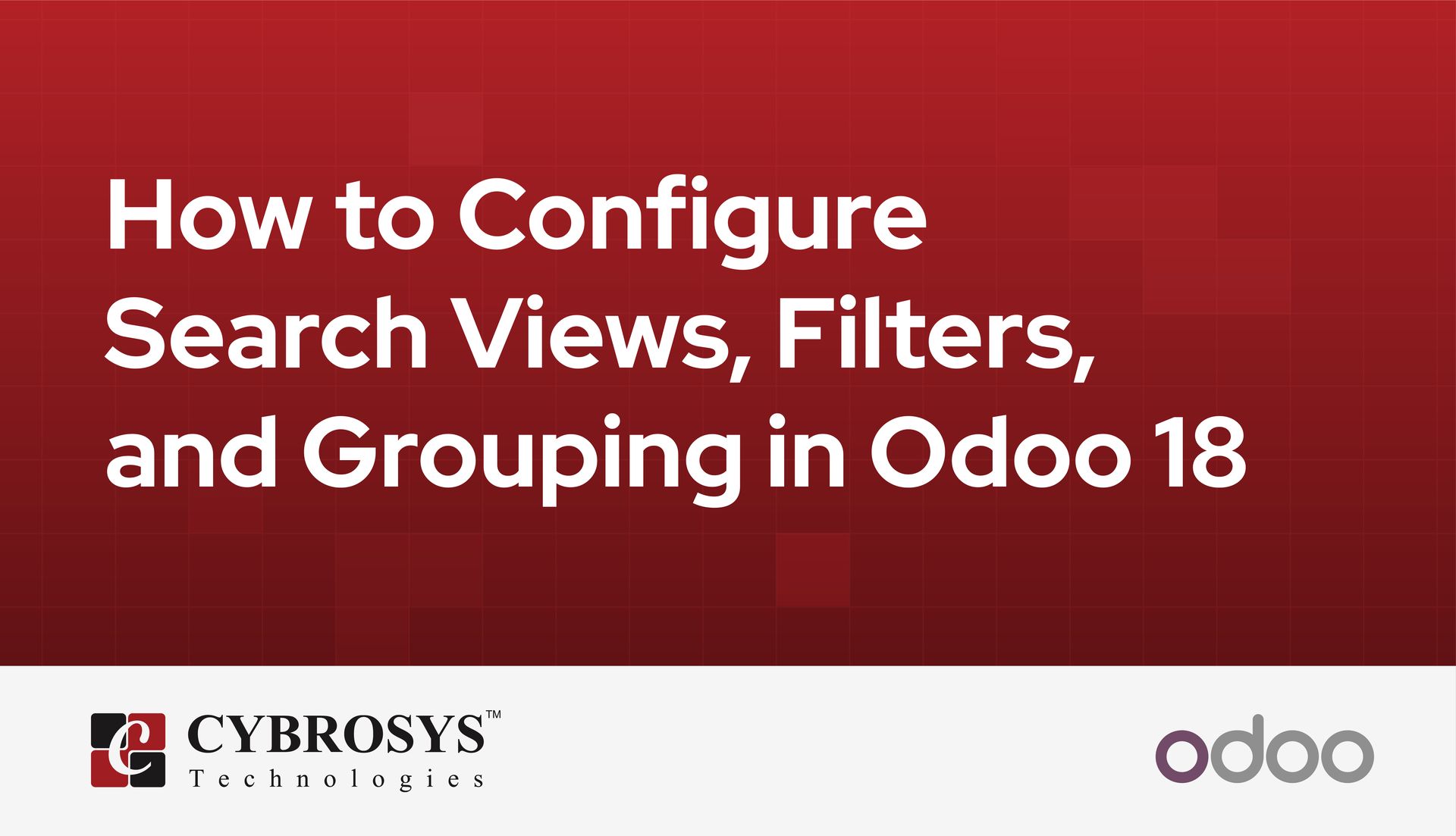 how-to-configure-search-views-filters-and-grouping-in-odoo-18.jpg