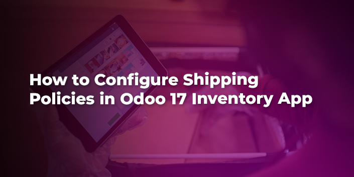 how-to-configure-shipping-policies-in-odoo-17-inventory-app.jpg