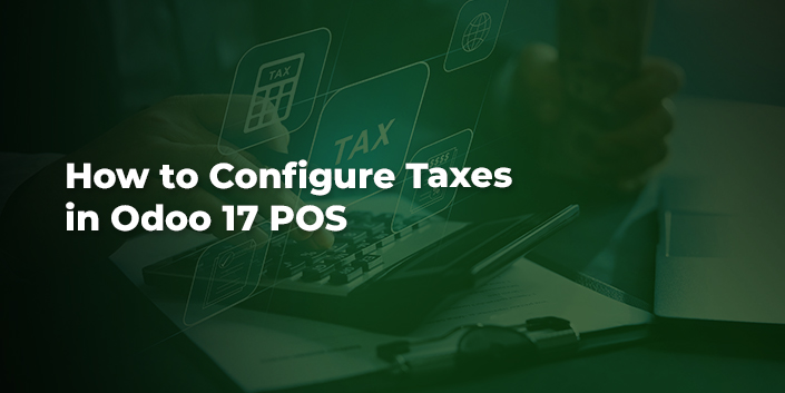 how-to-configure-taxes-in-odoo-17-pos.jpg