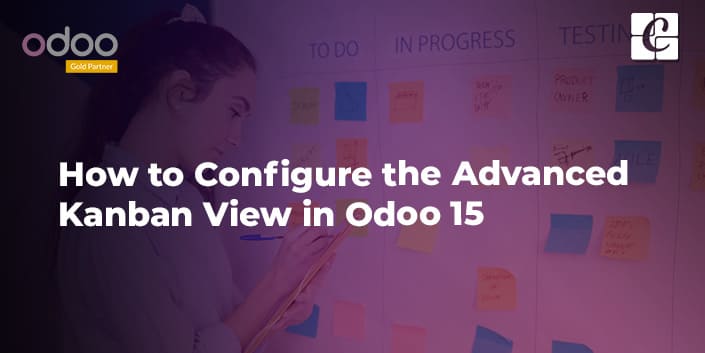 how-to-configure-the-advanced-kanban-view-in-odoo-15.jpg