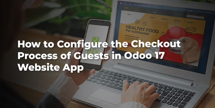 how-to-configure-the-checkout-process-of-guests-in-odoo-17-website-app.jpg
