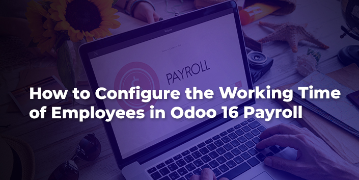 how-to-configure-the-working-time-of-employees-in-odoo-16-payroll.jpg
